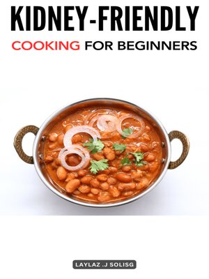 cover image of Kidney-Friendly Cooking for Beginners